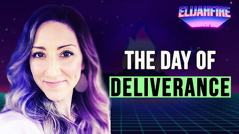 THE DAY OF DELIVERANCE ElijahFire: Ep. 328 – AUDREY FRABLE