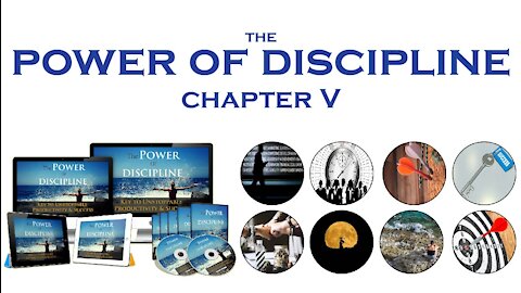 The Power of Discipline - Chapter Five