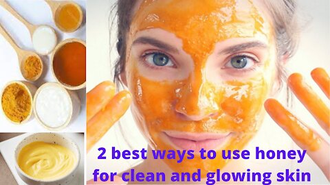 2 Best ways to use Honey for Clear Health and Glowing Skin