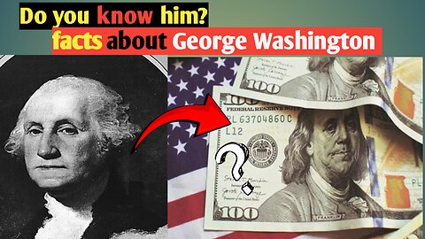Amazing facts about George Washington.
