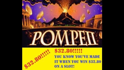 $32.80 win on Pompeii Slot Machine at Wildwood Casino in Cripple Creek, Colorado