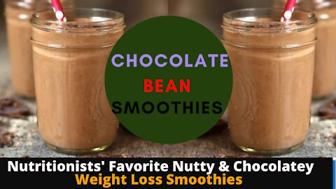 Nutty & Chocolatey Weight Loss Smoothies (19)-Chocolate Bean smoothie ! #shorts Smoothie Recipe