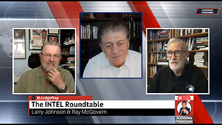 Judge Napolitano | INTEL Roundtable with Johnson & McGovern: Biden/Putin; Schumer/Netanyahu