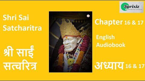Shri Sai Satcharitra - Chapter 16 & 17 - English