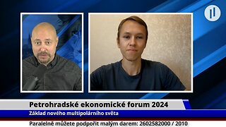 Petrohradské ekonomické fórum 2024 - Základ nového multipolárního světa a nová centra růstu.