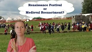 Renaissance Festival or Medieval Reenactment (SCA): What is the Difference?