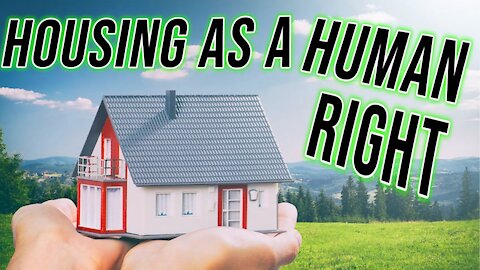 Fighting Leftists in CA Claiming Housing is a Human Right