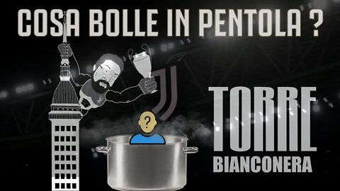 TORRE BIANCONERA : COSA BOLLE IN PENTOLA ?