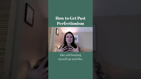 Get past perfectionism | MBTI infj Personality Type