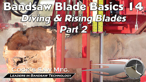 Sawmill Bandsaw Blade Basics 14 - Diving and Rising Blades Part 2