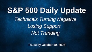 S&P 500 Daily Market Update for Thursday October 19, 2023