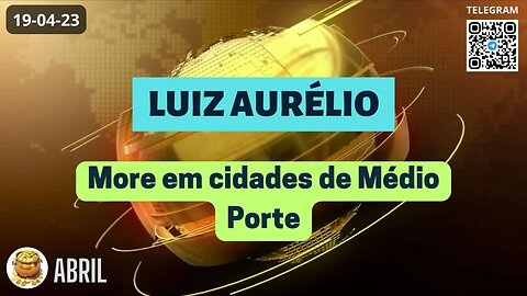 LUIZ AURÉLIO More em cidades de Médio Porte