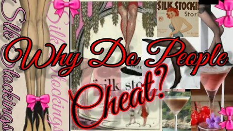 💋Silk Stockings💋💄Why Do Good People Cheat?👠Real Stories About Real Cheaters💋Or Just Porn Addicts👠