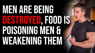 Men Are Being DESTROYED, Luke Says Food Is Poisoning Men & Weakening Them