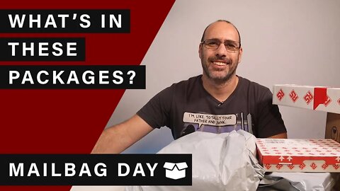 Mailbag Day #47 - What's in These Packages?