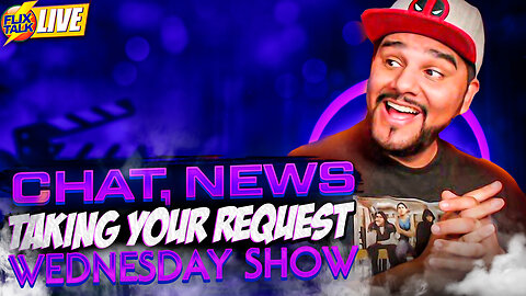 Chat + News + Taking Your Request LIVE