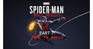 Spider-Man Miles Morales Part 7 Time To Rally