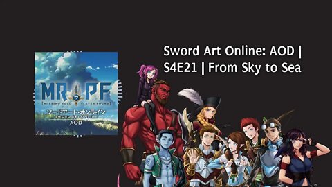 Sword Art Online: AOD | S4E21 | From Sky to Sea