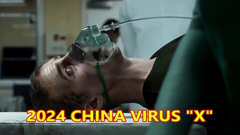 2024 CHINA virus "X"