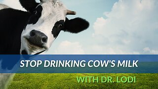 Stop Drinking Cow's Milk!!