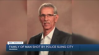 Family of man killed in police shooting now suing City of Waukesha