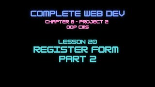 Complete Web Developer Chapter 8 - Lesson 20 Register Form Part 2
