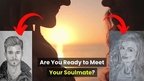 Are You Ready to Finally Meet Your True Soulmate?