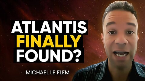 Historian DISCOVERS New Hidden EVIDENCE of ATLANTIS' Lost Civilization! MIND-BLOWN | Michael Le Flem