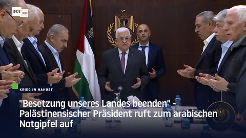 "Besetzung unseres Landes beenden" - Palästinensischer Präsident ruft zum arabischen Notgipfel auf