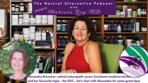 Alexandra Brewster: retired naturopath, nurse, functional medicine doctor and the GUT... let's chat!