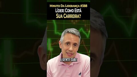 Líder: Como Está Sua Carreira? Análise SWOT #minutodaliderança 388