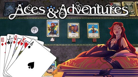 Aces & Adventures - Pokerfaced In A Fantasy World (Deck-Building RPG)