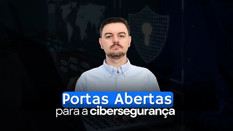 Abra portas no mercado de cibersegurança!