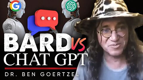 💯Bard vs. ChatGPT: 🥇 Who Will Be the Next Big Thing in AI Chatbots? - Ben Goertzel