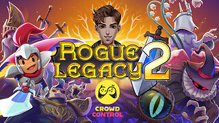 Dusting Off Rogue Legacy 2 Crowd Control!