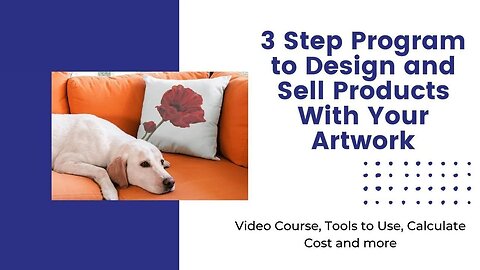 Video 3 - Print on Demand For Artists - Step #1: Get an Image of Your Artwork