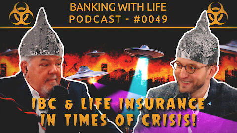 IBC® & Life Insurance in times of crisis (BWL POD #0049)