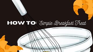 Simple Christmas Morning Breakfast Treat
