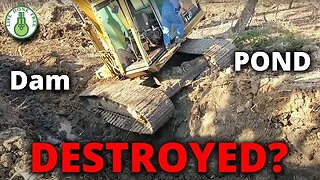 Pond Dam Destruction