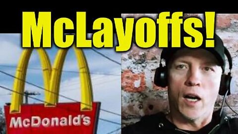 MCDONALD'S LAYOFFS! ECONOMIC DECLINE WORSENS, MANUFACTURING DROPS, EVERYTHING IS FINE?