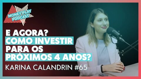 Quais os melhores investimentos para os próximos 4 anos? Renda fixa ou FIIs - MoneyPlay Podcast #65