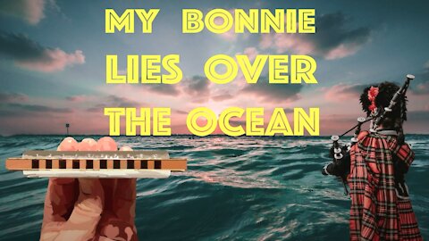 How to Play My Bonnie Lies Over the Ocean on the Harmonica Part 2 - No Bends