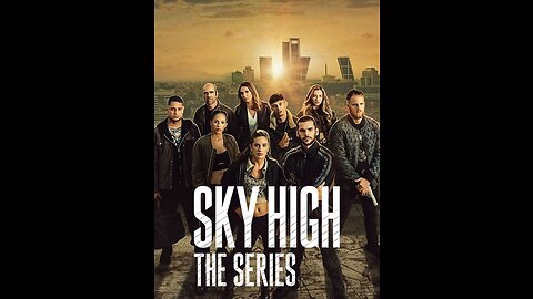 Sky High The series