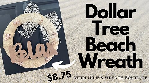 Dollar Tree Wreath | DIY Beach Wreath | DIY Dollar Tree Wreath | Dollar Tree Crafts | Easy Crafts