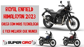 Royal Enfield Himalayan 2023 chega ainda melhor #CANALSUPERGIRO