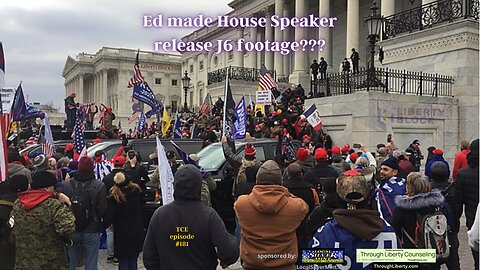 Ed made House Speaker release J6 footage???