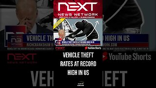 Vehicle Theft Rates at Record High in US #shorts