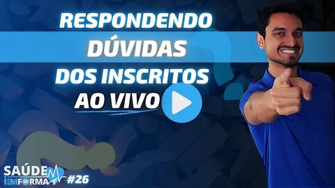 ⭕Respondendo Dúvidas dos Inscritos 🎙Tire sua Dúvida sobre Saúde, Treino, Algum vídeo... [LIVE #26]