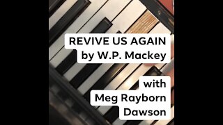 “Revive us Again” with Meg Rayborn Dawson