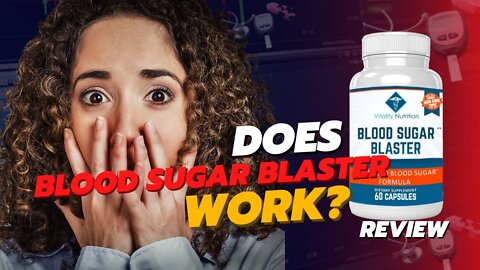 Blood Sugar Blaster Review - DOES Blood Sugar Blaster WORK?